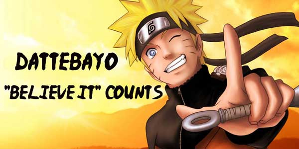   Quantes vegades en Naruto diu que ho creu